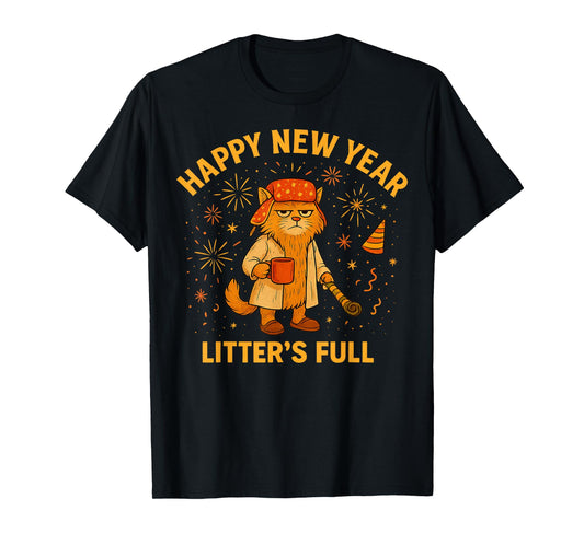 Litter’s Full Funny Cat Lovers Happy New Year T-Shirt