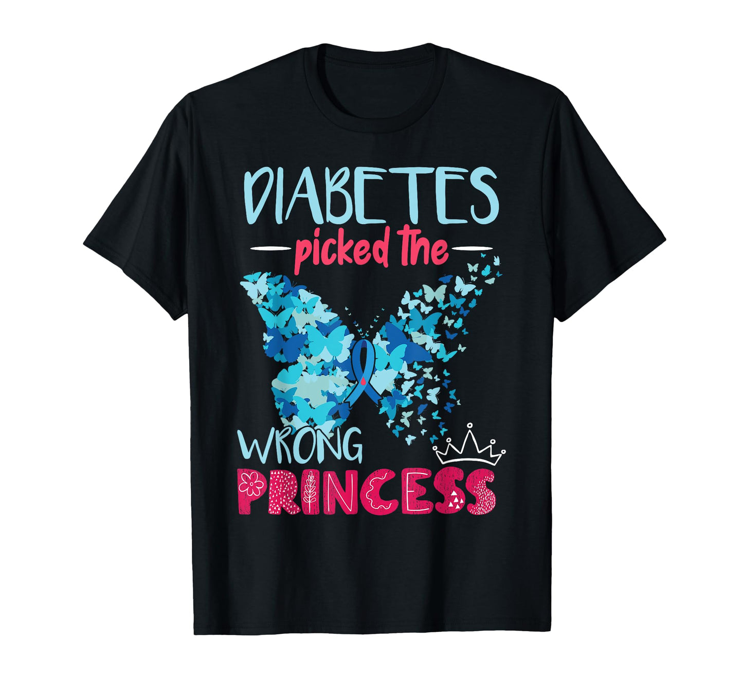 Diabetes Picked The Wrong Princess | Diabetes Awareness Girl T-Shirt