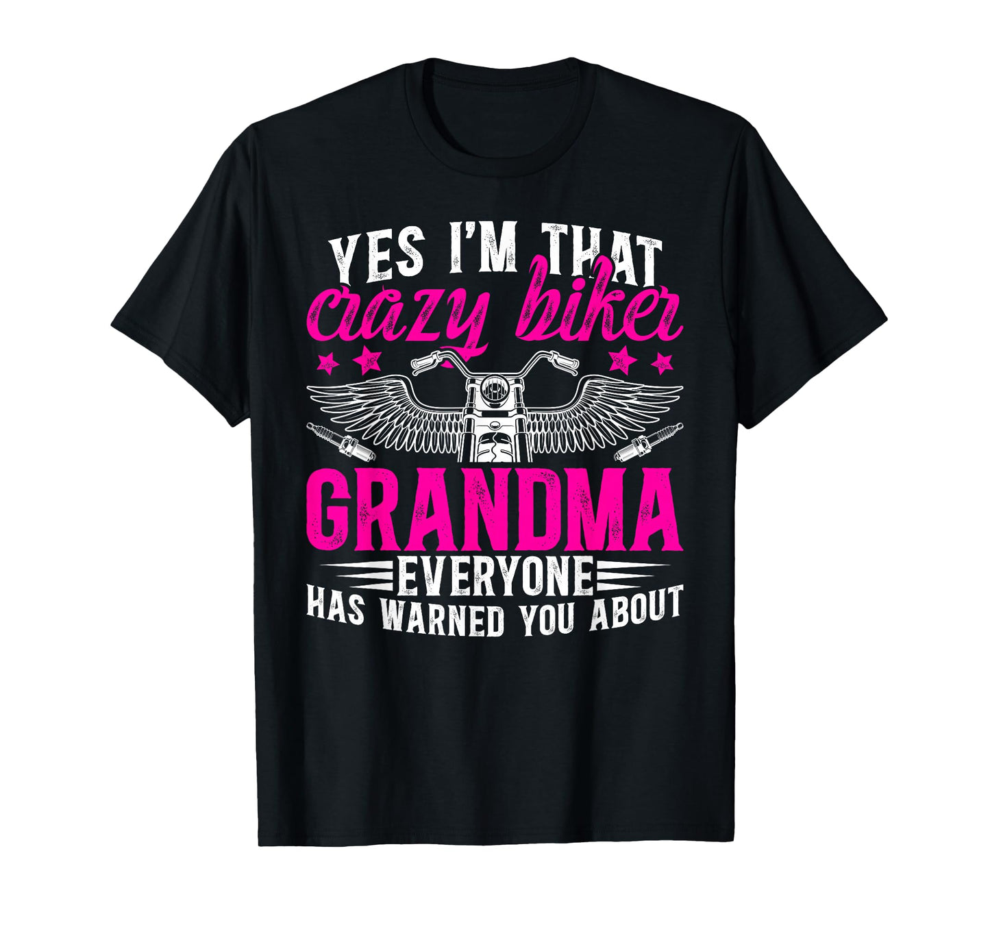 I'm That Crazy Biker Grandma Motorcycle Rider Grandmother T-Shirt