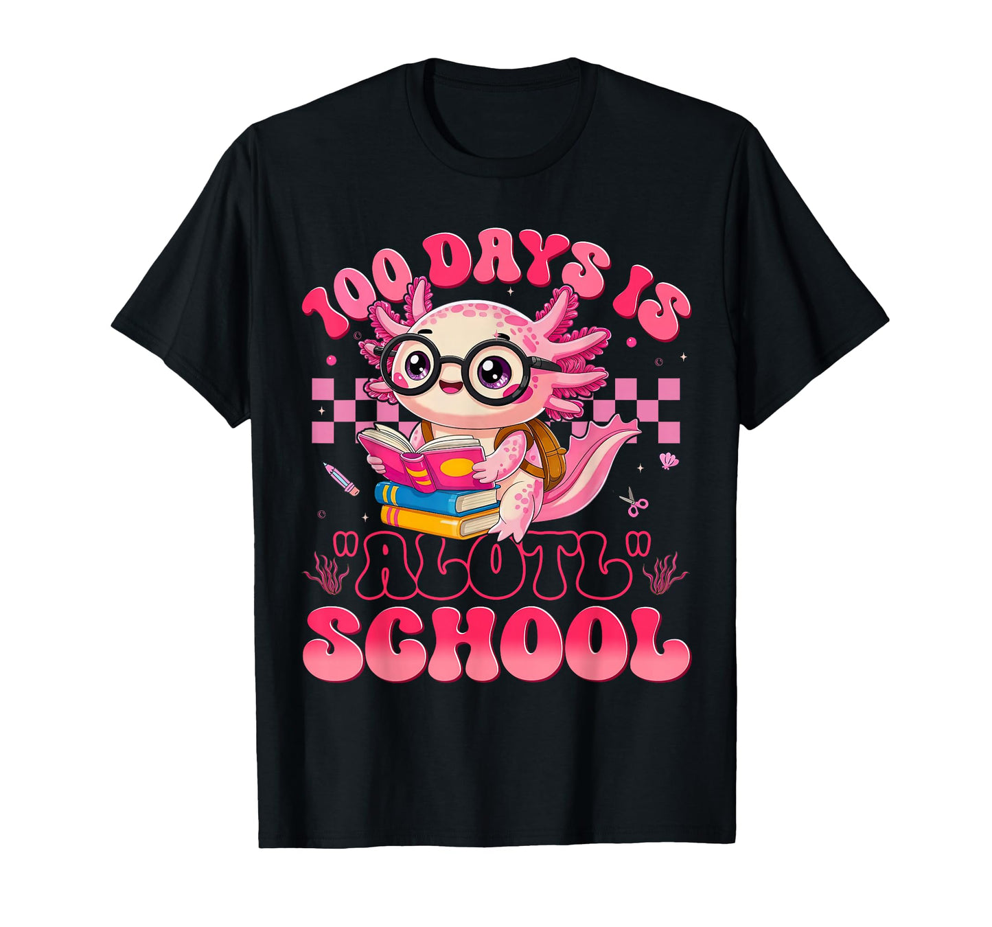Axolotl 100th Day of School 100 Days is Alotl School Kids T-Shirt