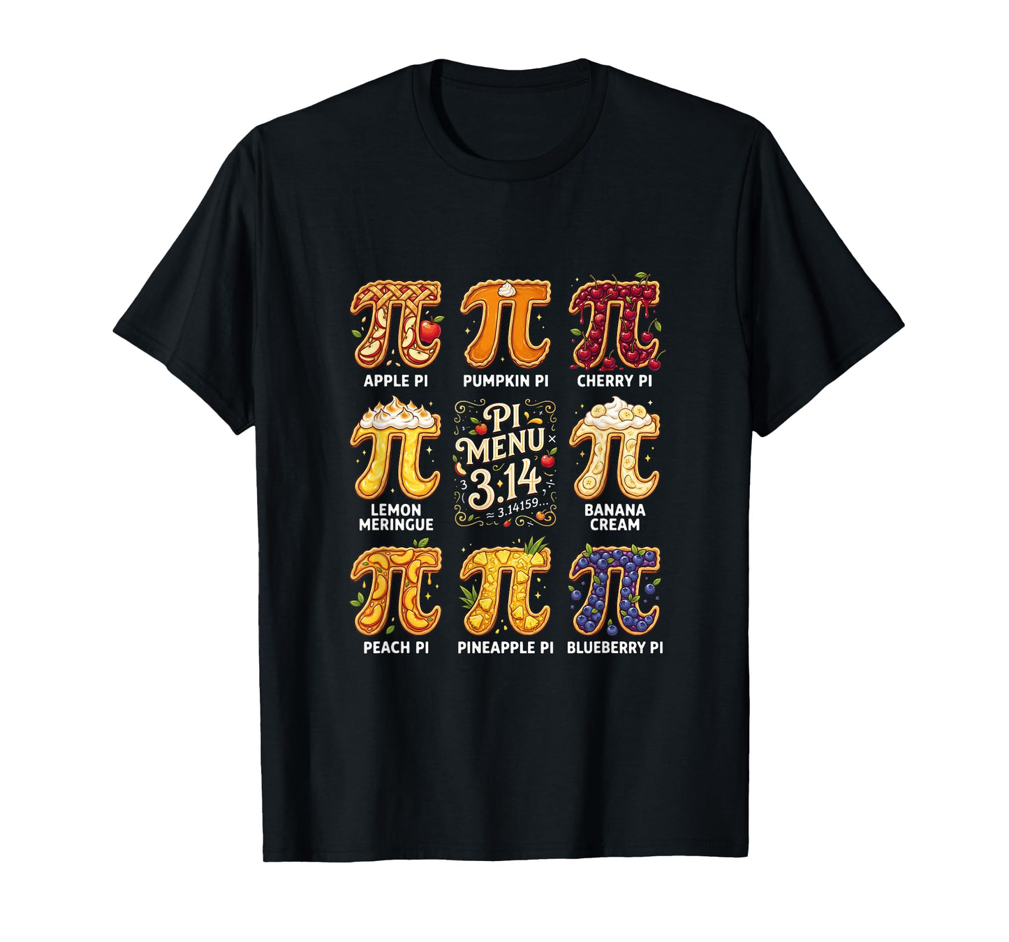 Pi Day 3.14 Pi Menu Funny Fruit Pie Menu Teachers Math Lover T-Shirt