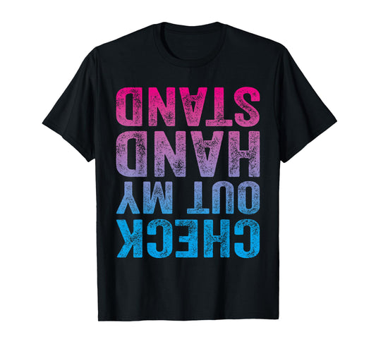 Check Out My Handstand Gymnast Yoga Funny Girls Gymnastics T-Shirt