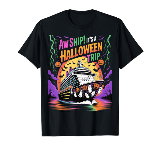Aw Ship It’s a Halloween Trip Funny Cruise T-Shirt
