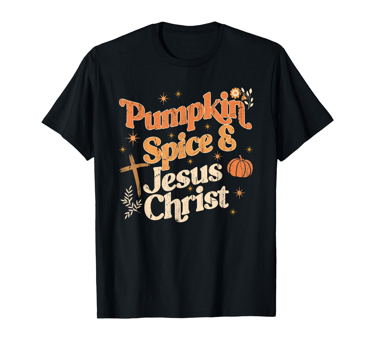 Pumpkin Spice and Jesus Christ, Religious Christian Fall T-Shirt