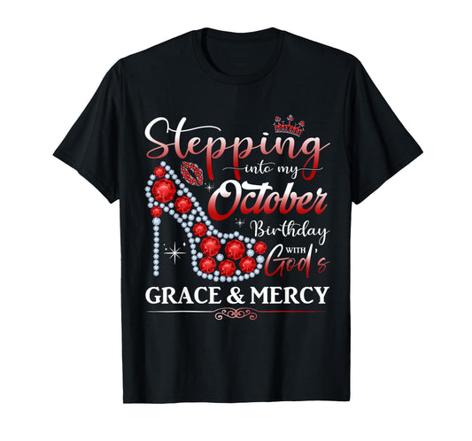 Stepping into My October Birthday Women Girls Ladies Funny T-Shirt