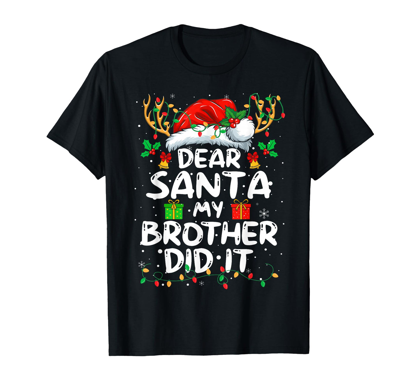Dear Santa My Brother Did It Funny Christmas Boys Girls Kids T-Shirt