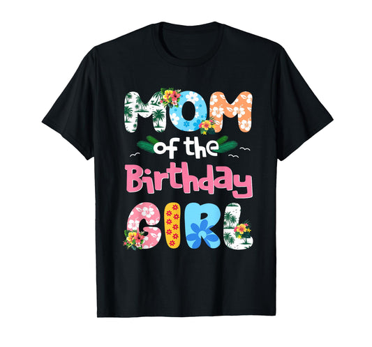 Mom And Dad Of The Birthday Girl Hawaii Family Party Funny T-Shirt