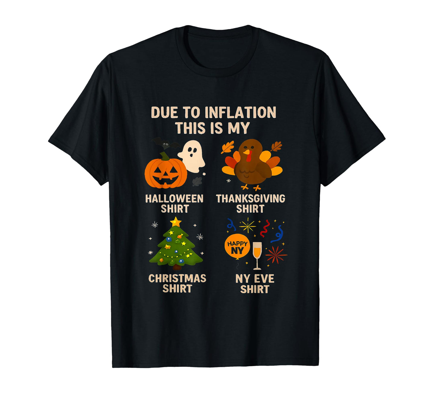 Due to Inflation This is My Halloween Thanksgiving Christmas T-Shirt