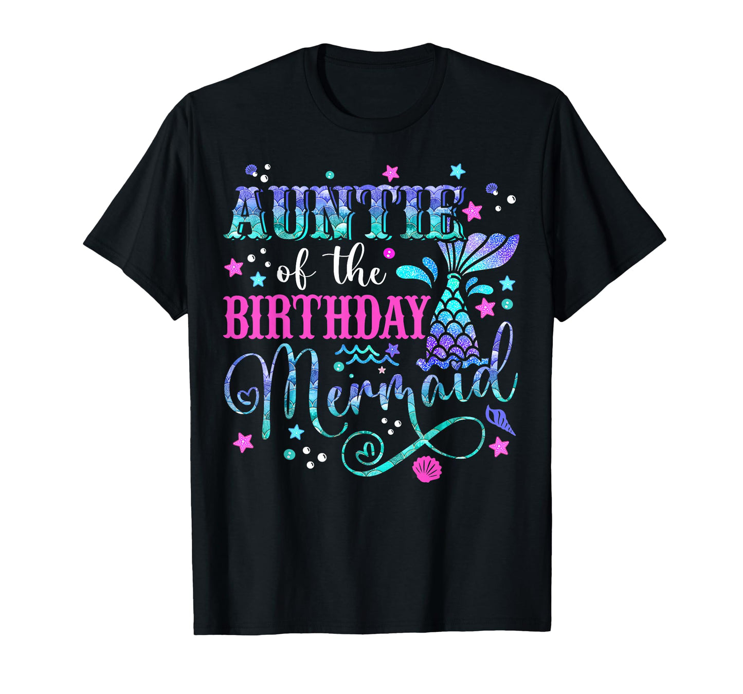 Auntie Of The Birthday Mermaid Girl Bday Party Squad Family T-Shirt