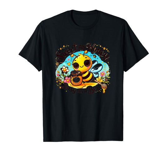Cute Bee with Honey - Sweet as Honey, Busy as a Bee T-Shirt