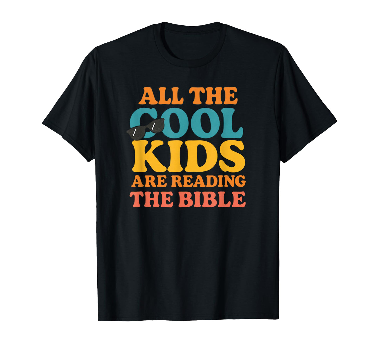 Cool Kids are Reading The Bible T-Shirt