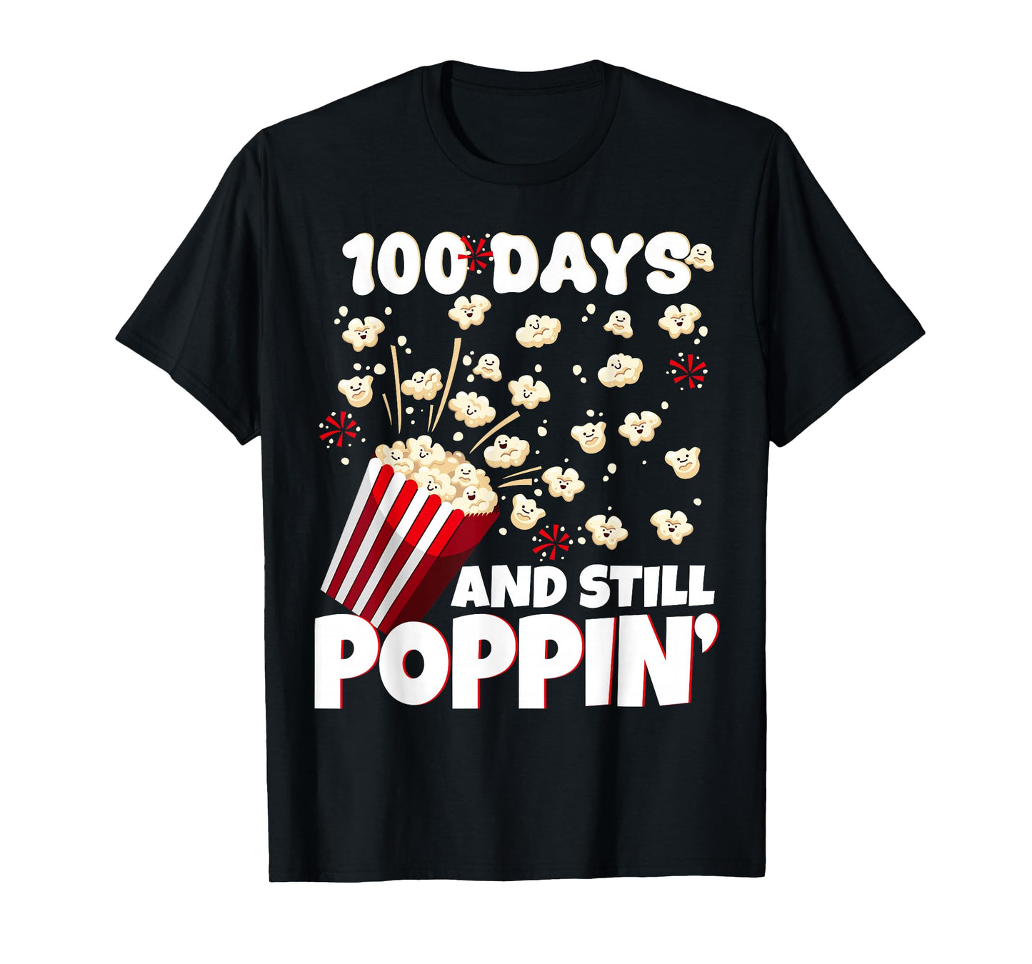 100th Day of School 100 Days and Still Poppin Kids Popcorn T-Shirt