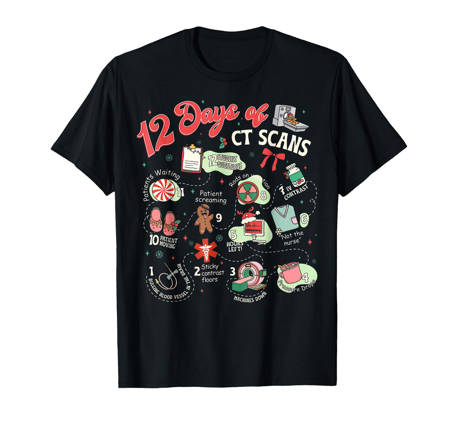 Christmas 12 Days of CT Technologist CAT Scan Radiology Xmas T-Shirt