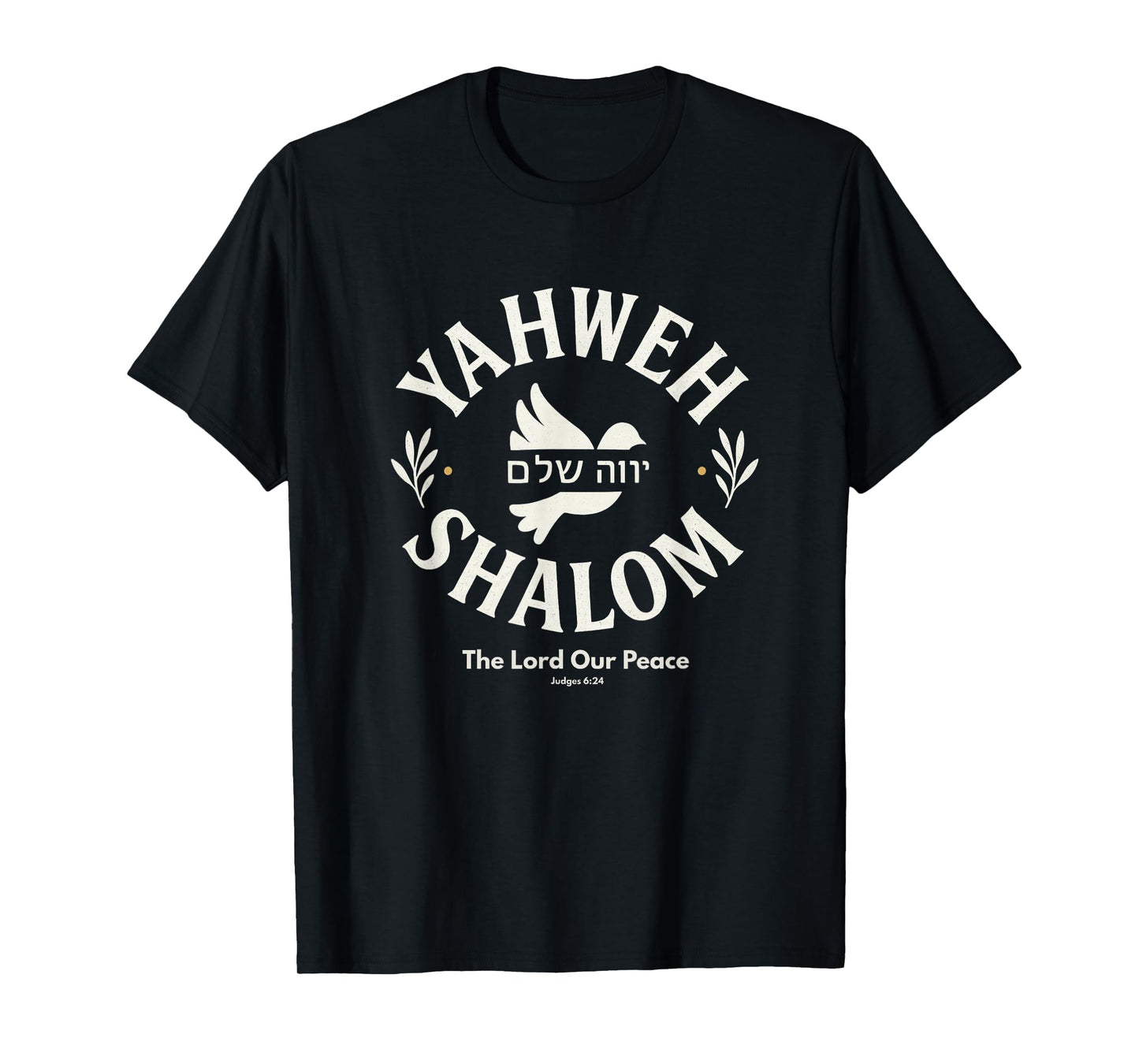 Yahweh Shalom - The Lord Our Peace | Judges 6:24 Hebrew T-Shirt