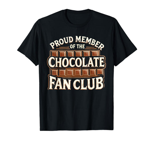 Member Of The Chocolate Fan Club T-Shirt