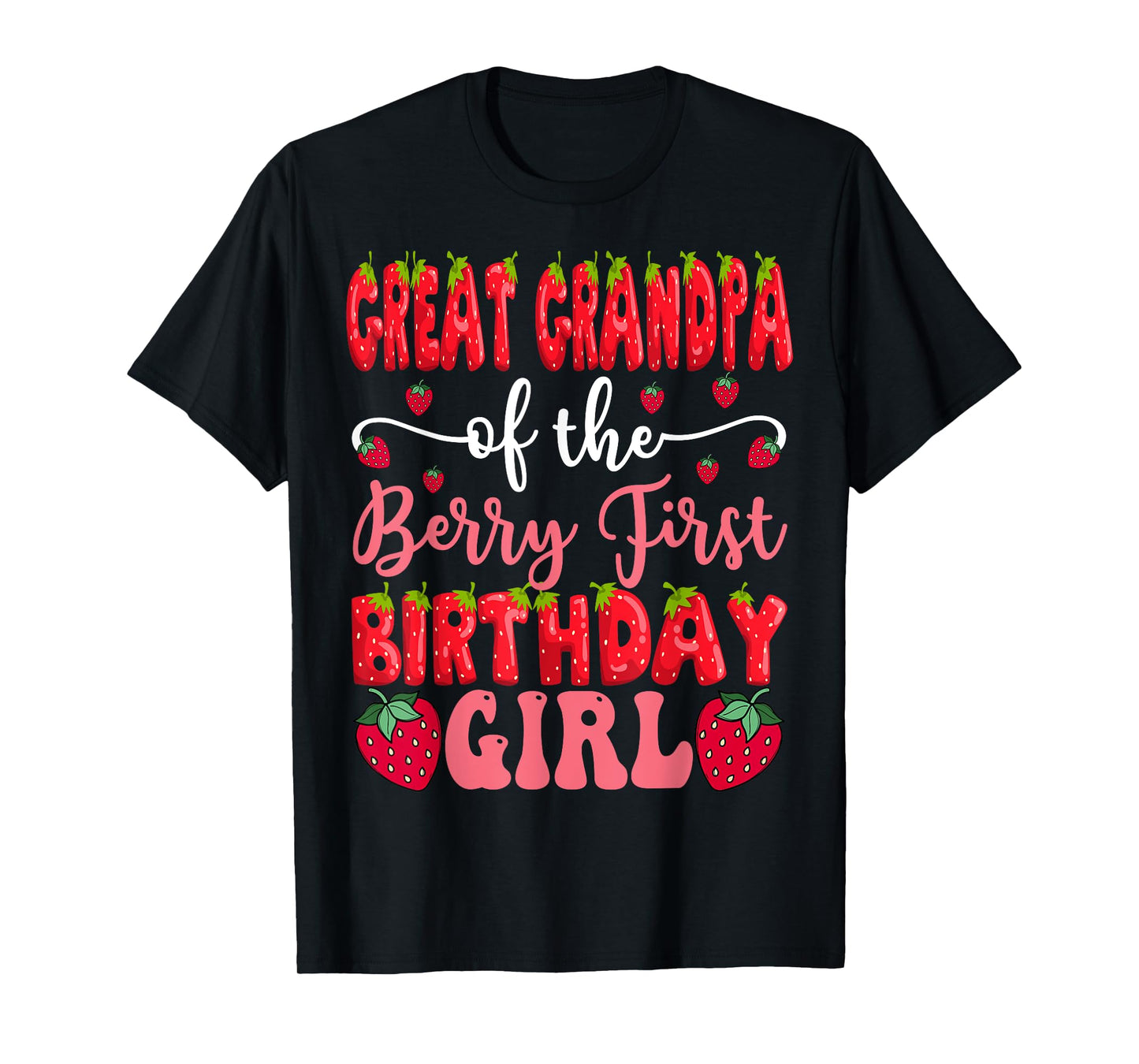 Great Grandpa Of The Berry First Birthday Girl Strawberry T-Shirt
