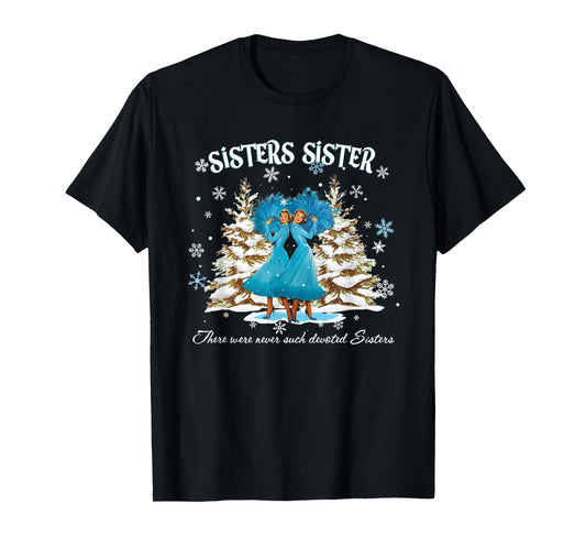 Christmas Sisters Movie 1954 White Snow Xmas Holiday Party T-Shirt
