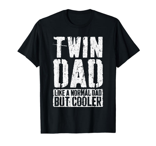 Twin Dad Shirt Men Dad Of Twins Fathers Day T-Shirt