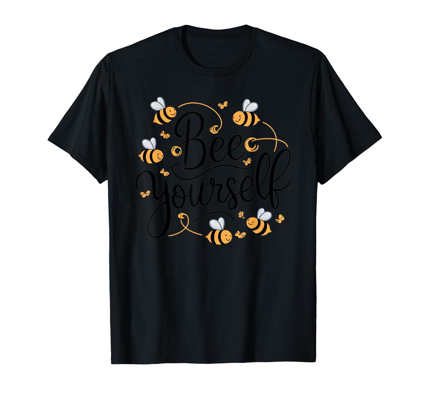Bee Yourself Funny Motivational T-Shirt