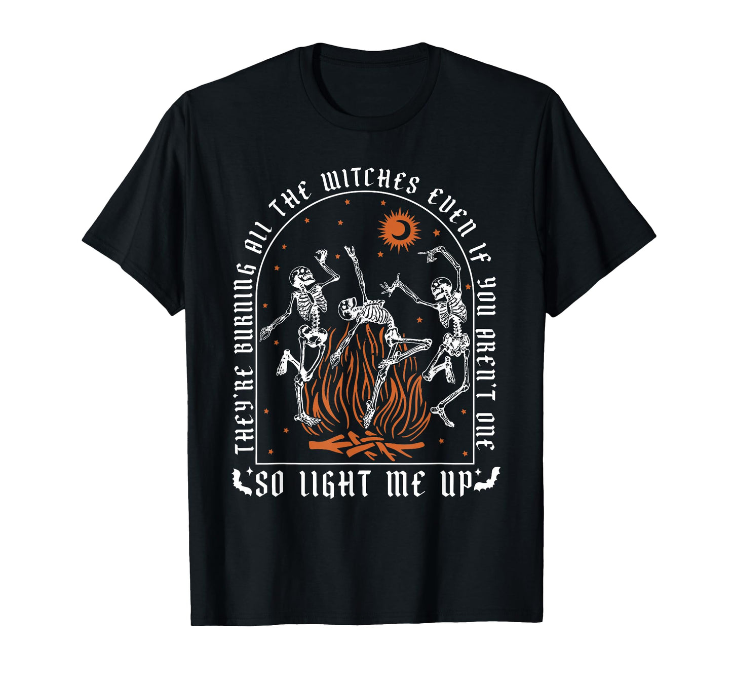 They're Burning All The Witches Spooky Witch Happy Halloween T-Shirt