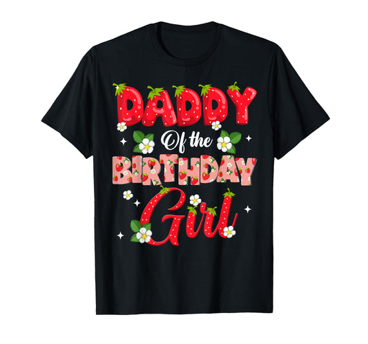 Dad Mom Daddy Birthday Girl Strawberry Berry Sweet One Two T-Shirt