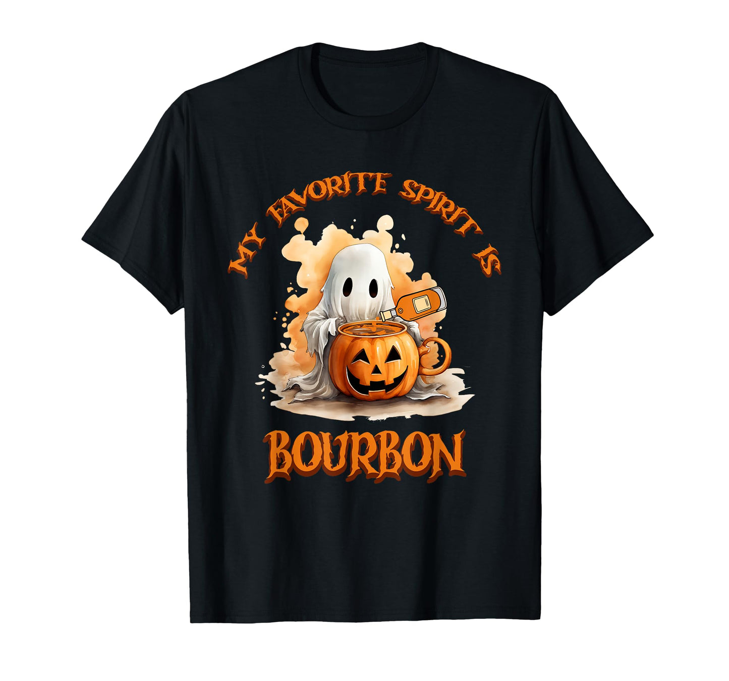 Bourbon My Favorite Spirit Is Bourbon Happy Halloween Boo T-Shirt