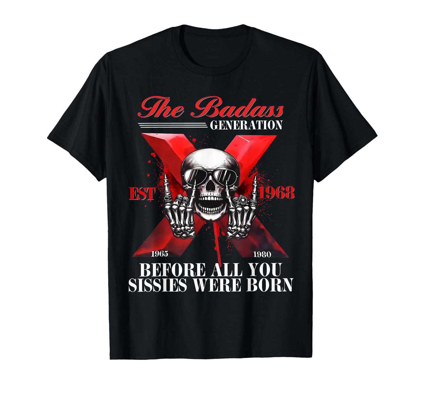 Gen X Badass Generation Funny skeleton shirt Gen X Est 1968 T-Shirt