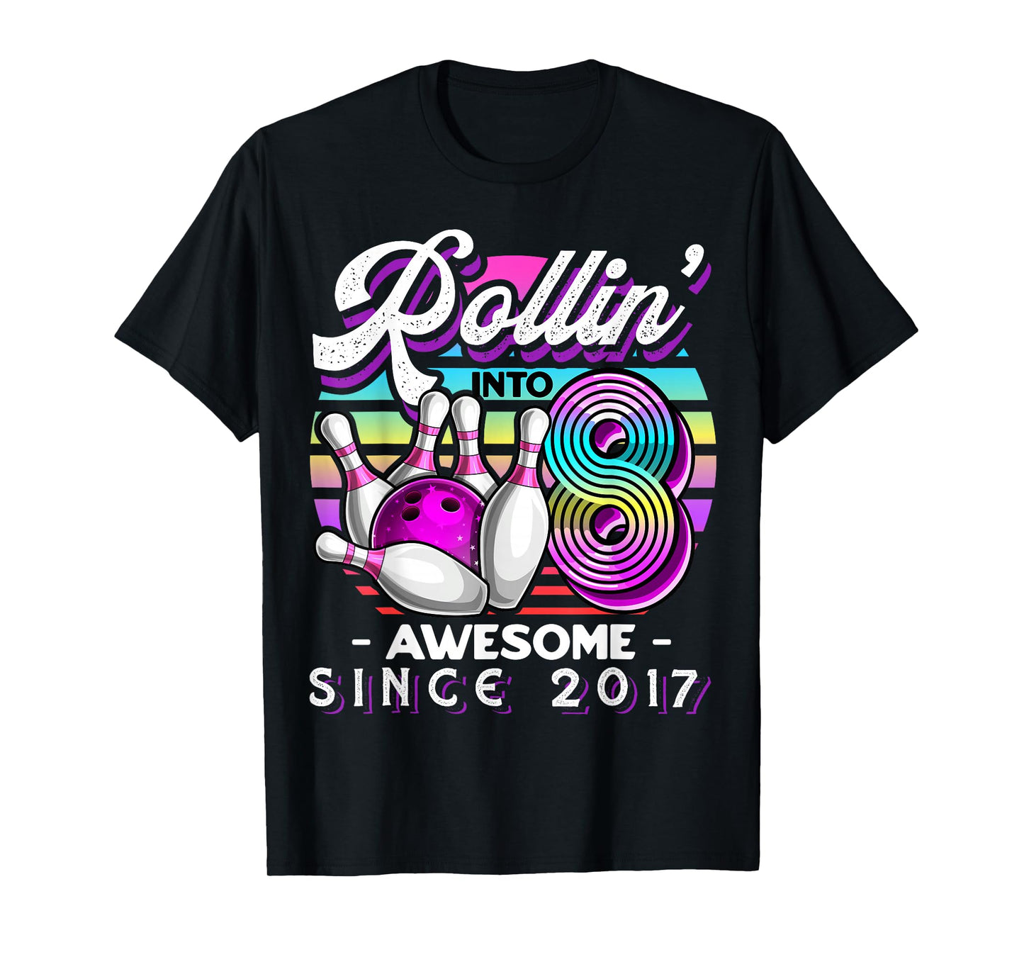 Bowling Party Rollin' 8 Awesome 2017 8th Birthday Girls T-Shirt