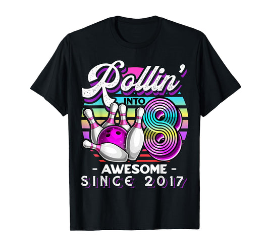 Bowling Party Rollin' 8 Awesome 2017 8th Birthday Girls T-Shirt