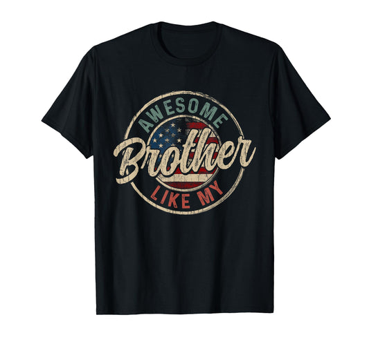 Awesome Like My Brother Vintage Retro Funny Parent T-Shirt