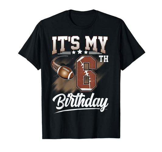 Kids 6 Year Old It's My 6th Birthday Football Themed Party T-Shirt