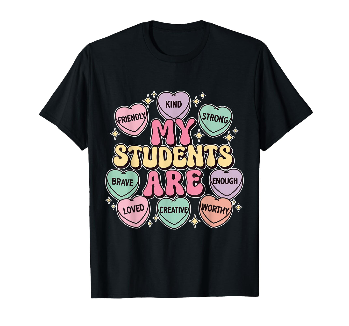 My Students are Loved Teacher Valentines Day Hearts T-Shirt