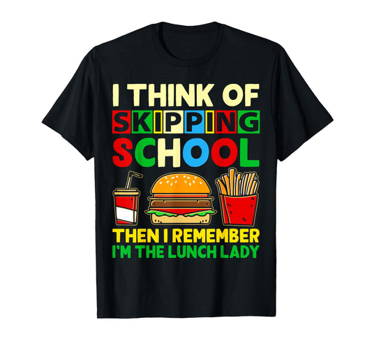I'm the Lunch Lady shirt School Cafeteria Worker Women Gifts T-Shirt
