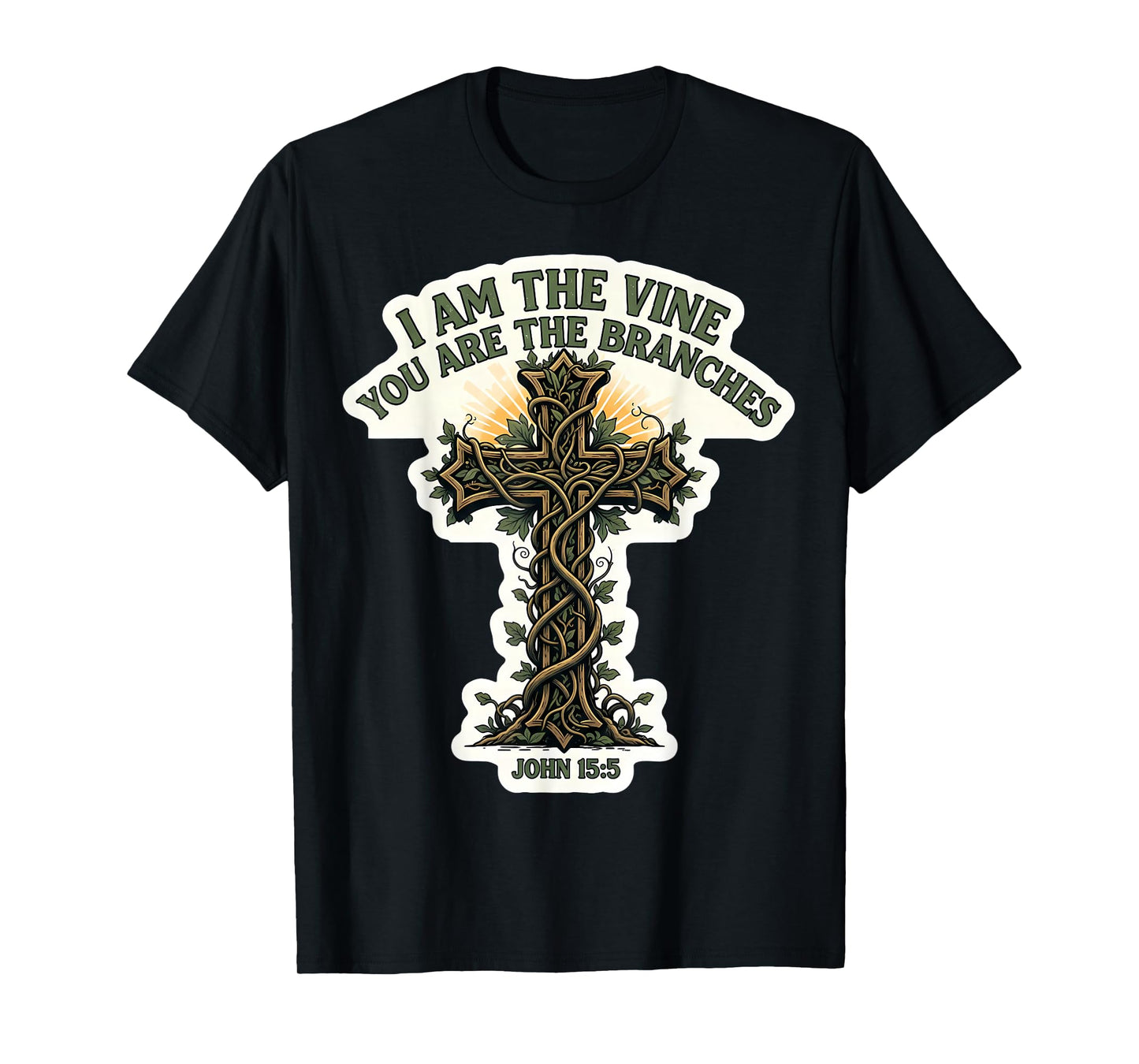 I Am The Vine You are The Branches Christian Bible Verse God T-Shirt