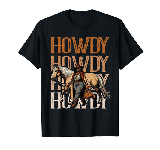 Howdy Black Cowgirl Country Western Rodeo Melanin Texas T-Shirt