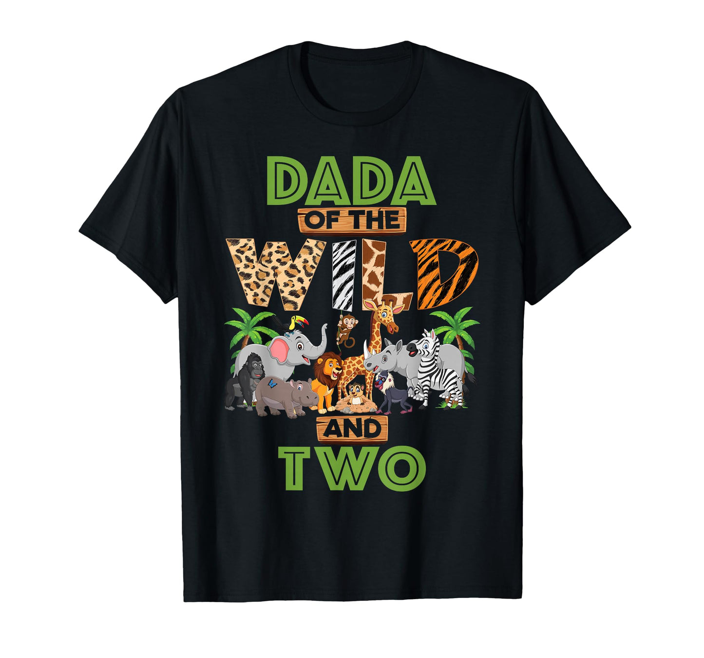 2nd Birthday Zoo Safari Jungle Dada Of The Wild and Two T-Shirt