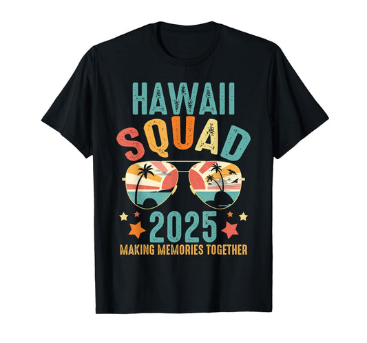 Hawaii Squad 2025 Funny Groovy Reunion Friends Trip Match T-Shirt