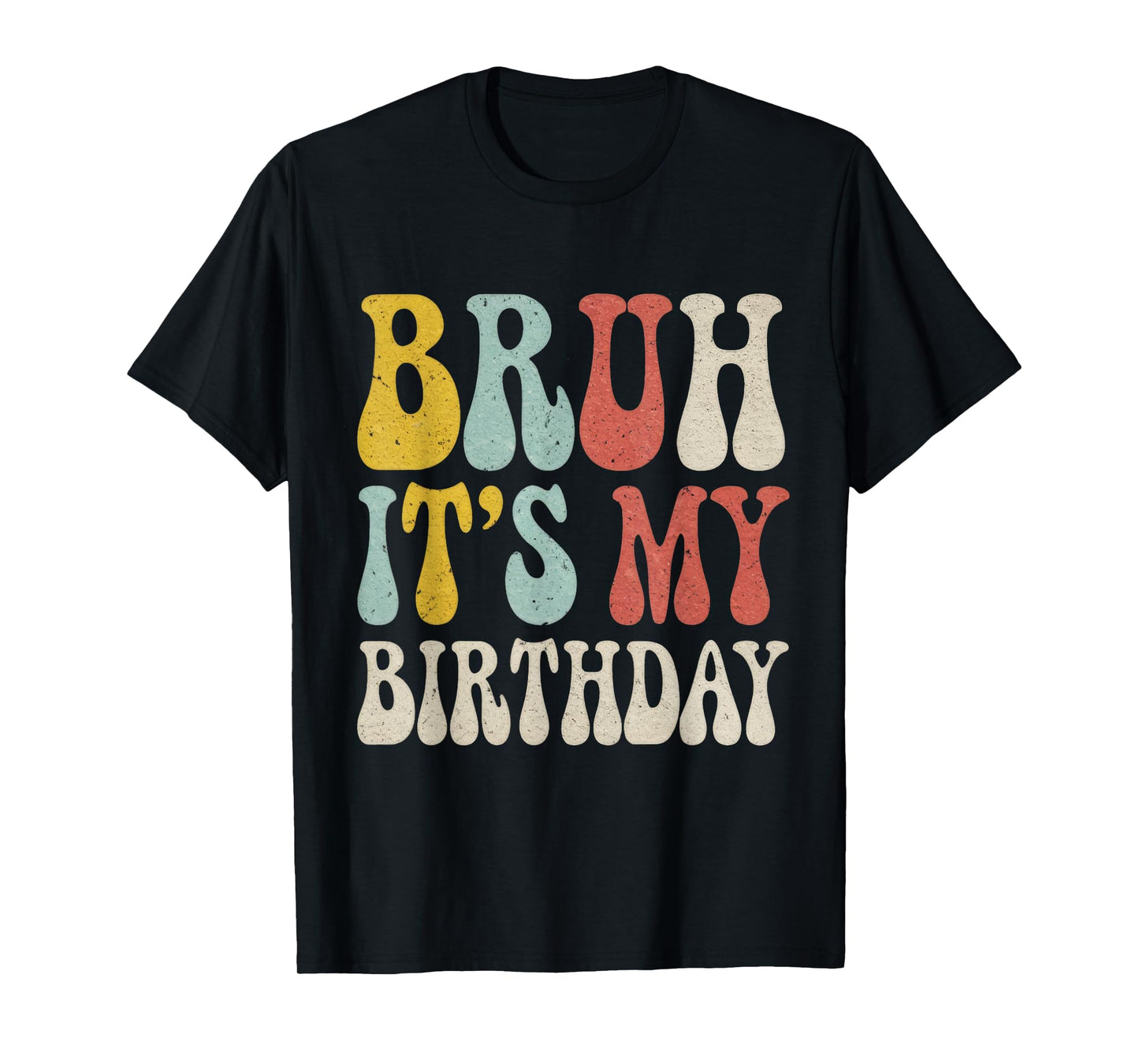 Bruh It's My Birthday Funny Birthday Boy Teen Gamer Meme T-Shirt