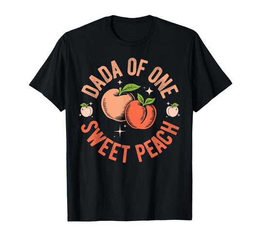 Dada Dad First Birthday One Sweet Peach Bday Family Matching T-Shirt