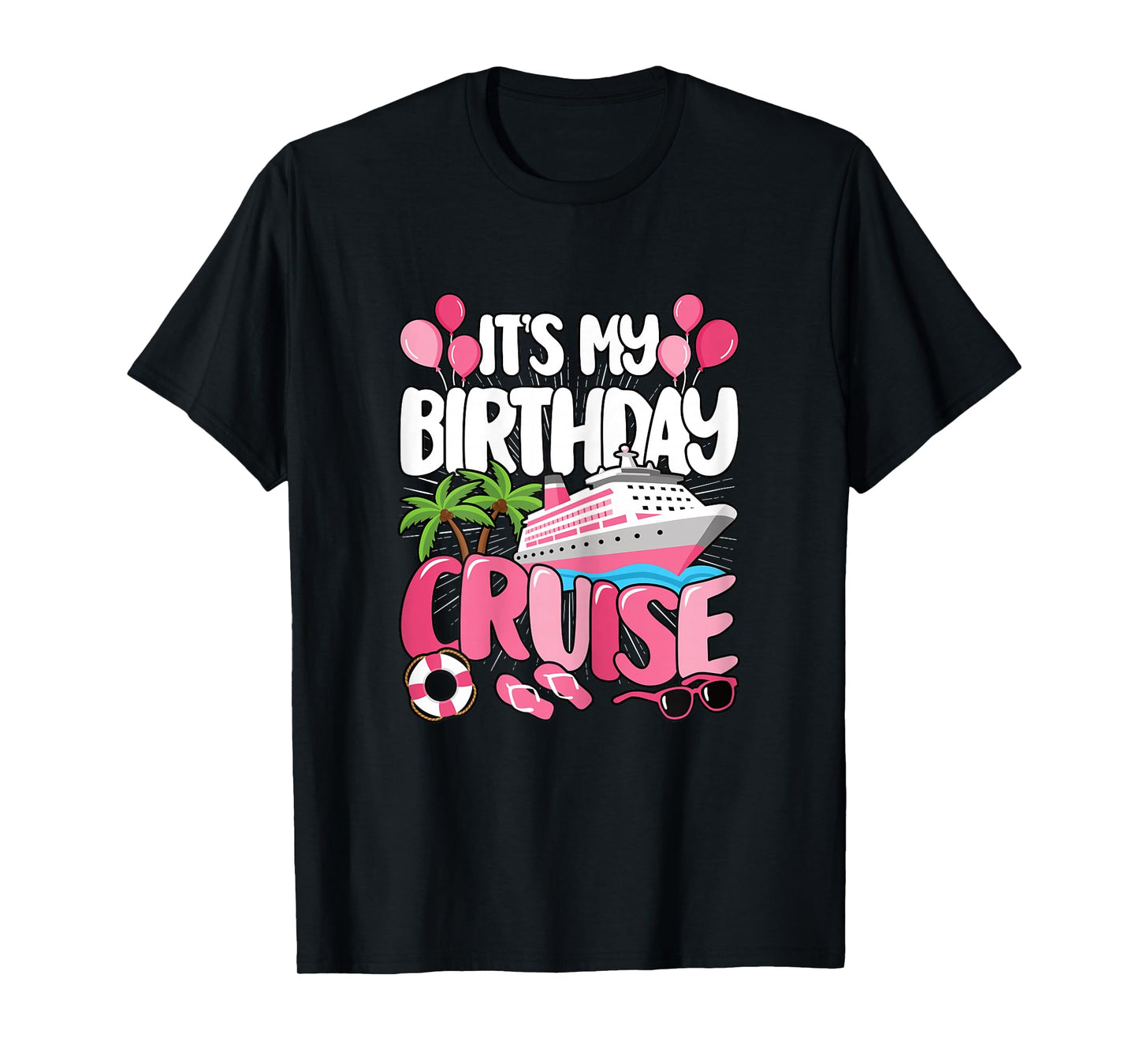 It's My Birthday Cruise Cute Pink Sea Trip Women Girls Kids T-Shirt