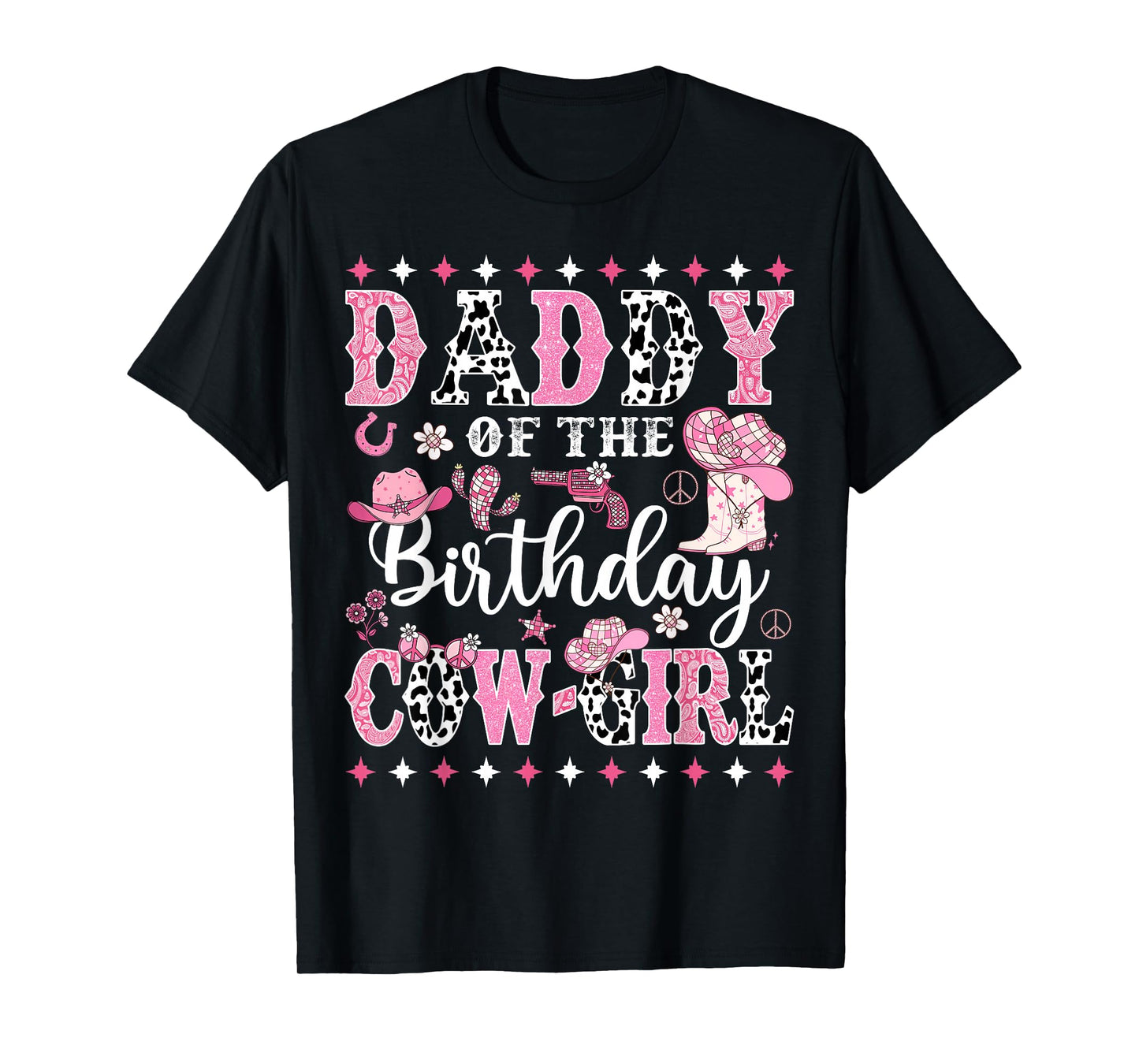 Cowgirl Birthday Matching Family Daddy Of The Birthday CowGirl Rodeo Black Unisex T-Shirt
