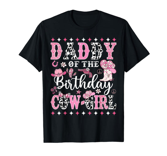 Cowgirl Birthday Matching Family Daddy Of The Birthday CowGirl Rodeo Black Unisex T-Shirt