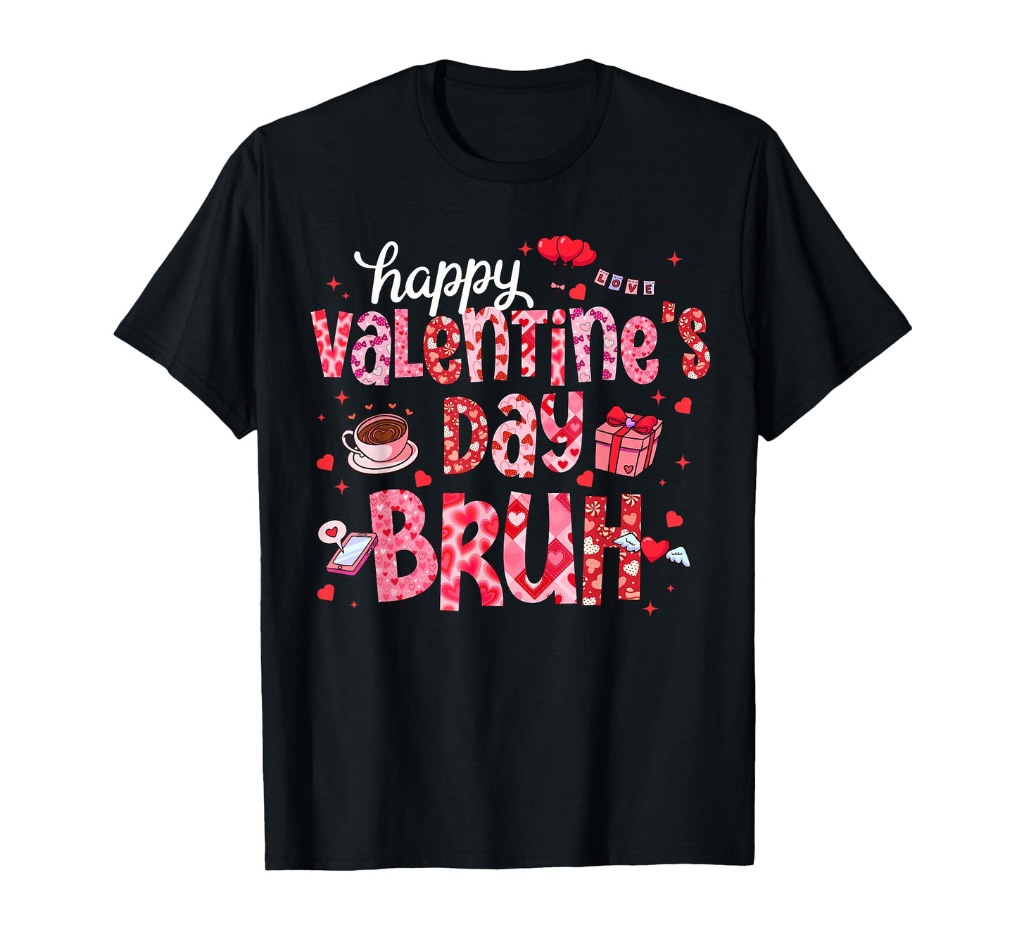 Valentines Day Bruh for Women Teens Girls Her Mom Sister T-Shirt
