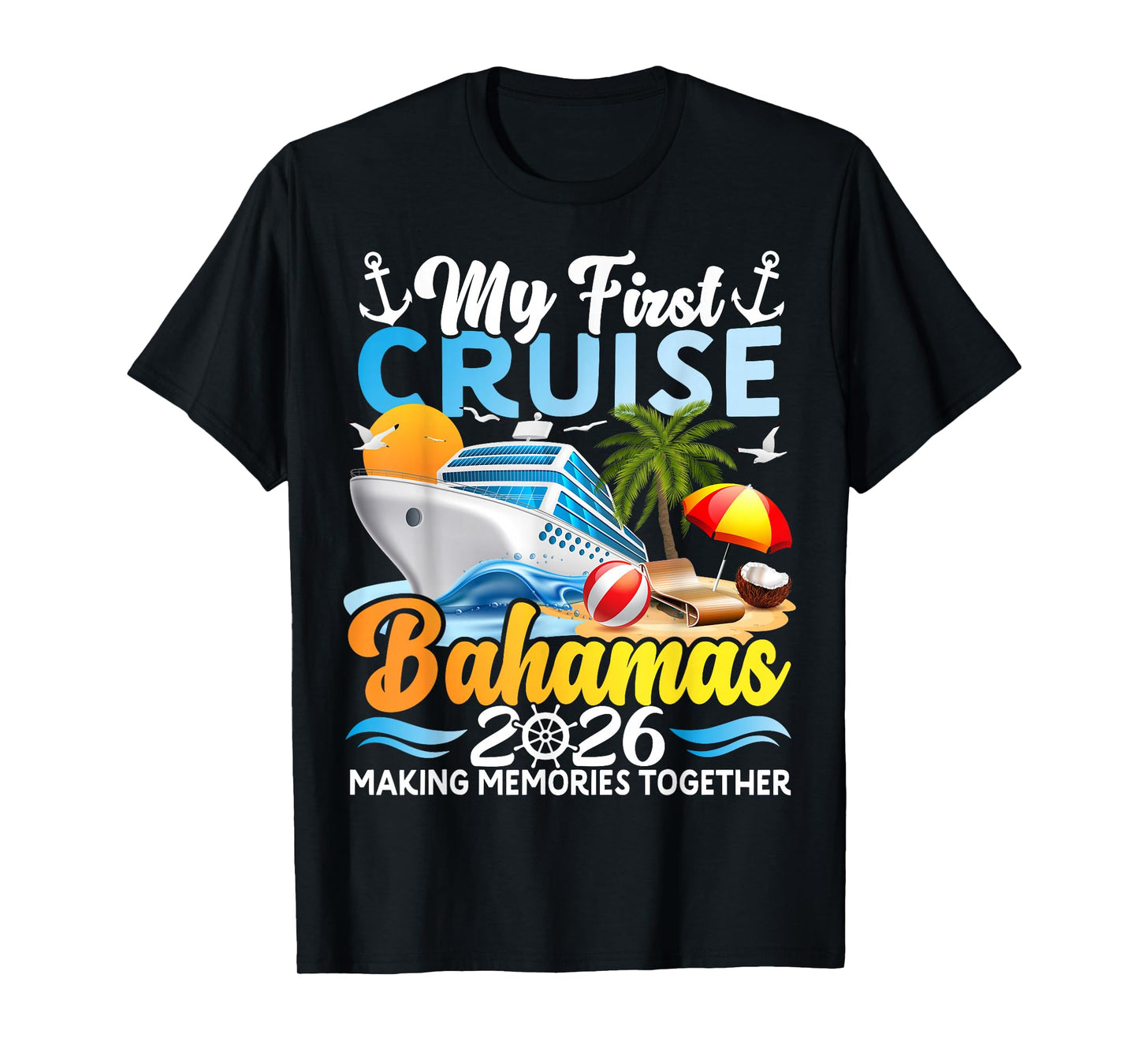 My First Cruise Bahamas 2026 Family Trip Cruisin Together T-Shirt