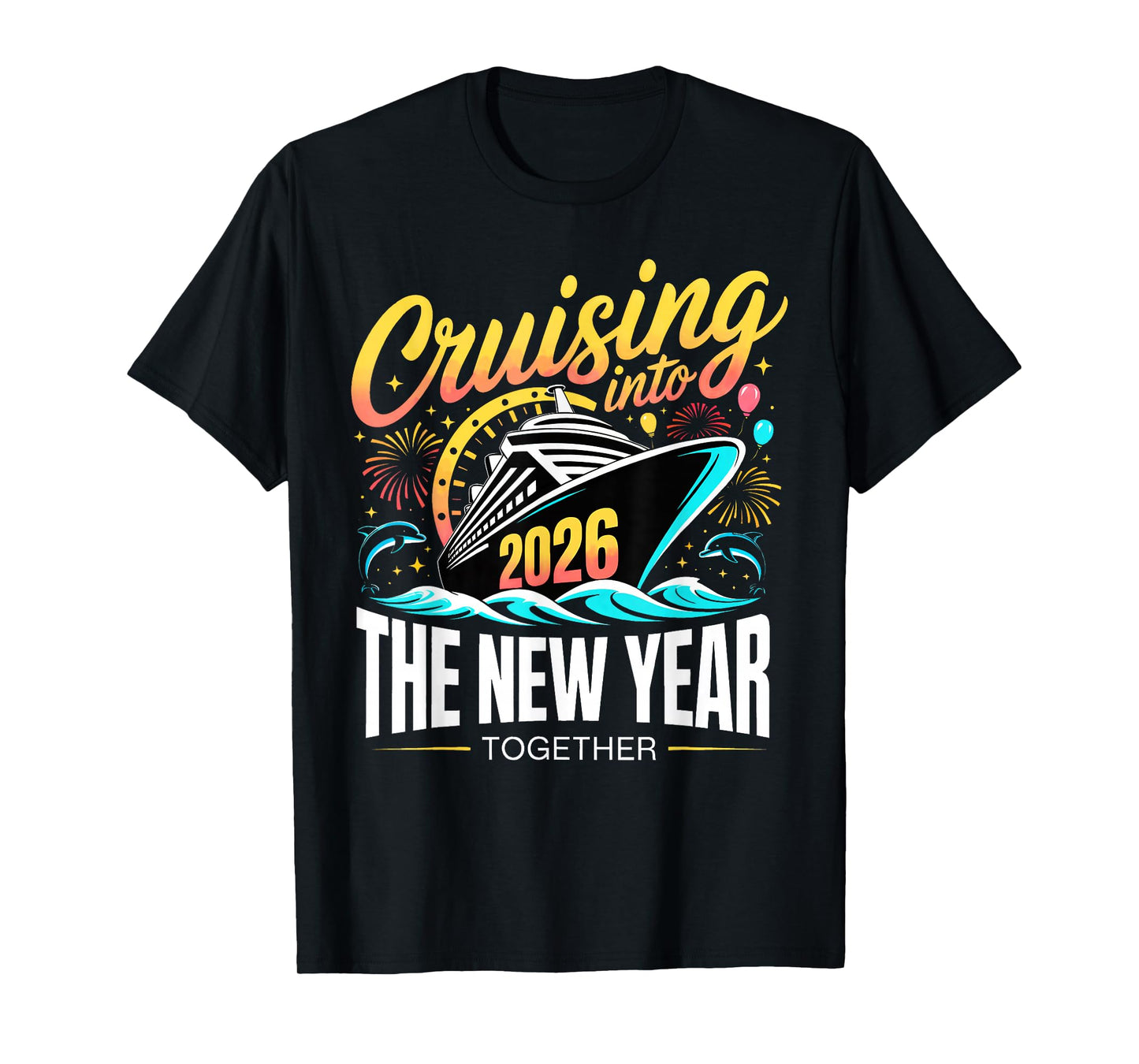 Cruising Into The New Year 2026 Matching Family Cruise Party T-Shirt