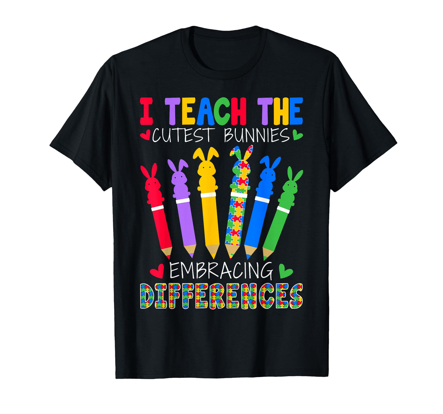 I Teach The Cutest Bunnies - Easter SPED Teacher T-Shirt