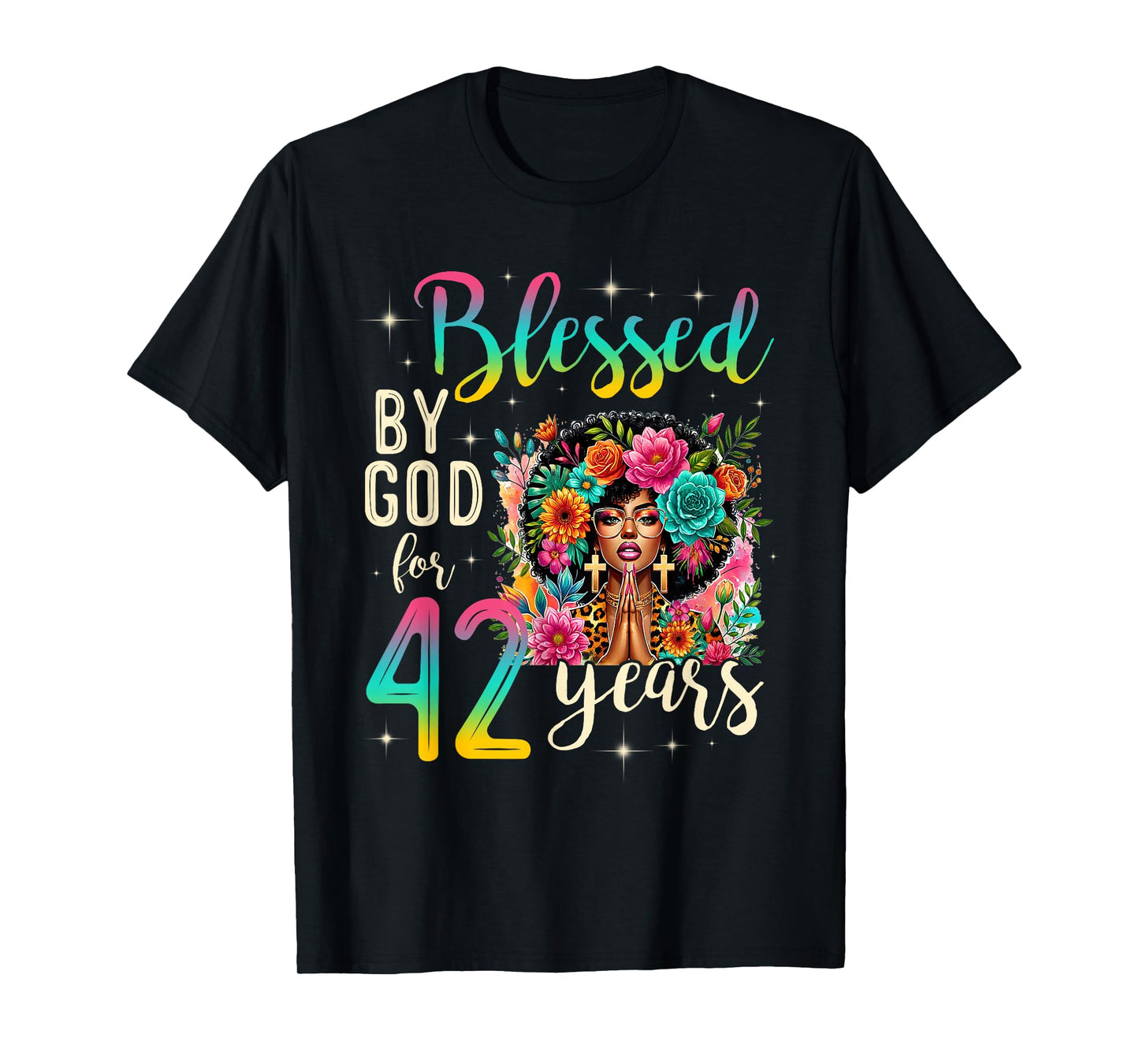 Black Girl Blessed by God for 42 Years Christian Birthday T-Shirt