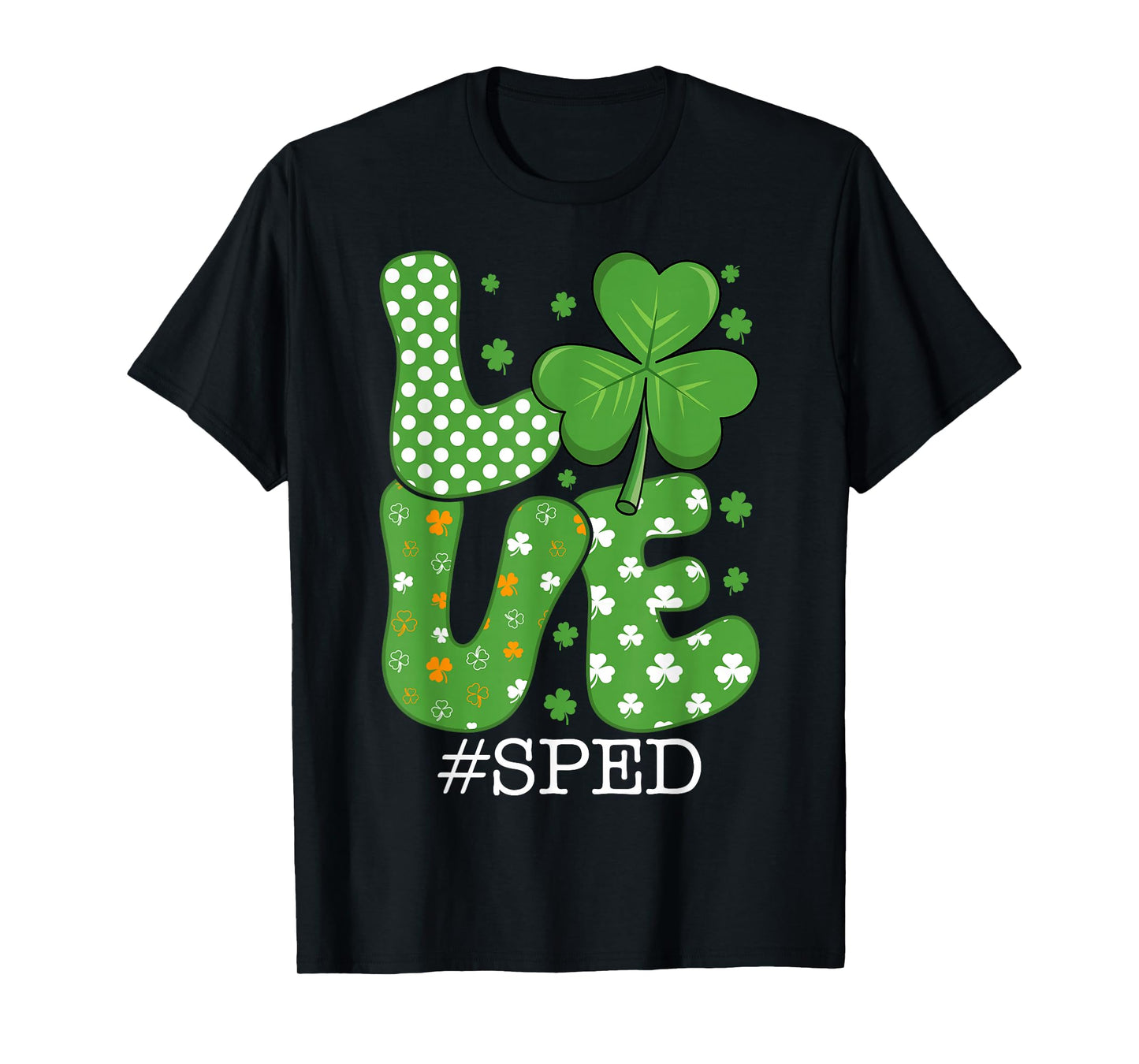 SPED Love Shamrock St Patricks Day Special Education T-Shirt