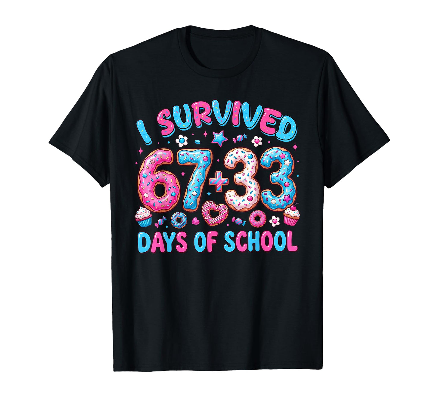 I Survived 67 + 33 Day of School Six Seven Donut Teacher Kid T-Shirt