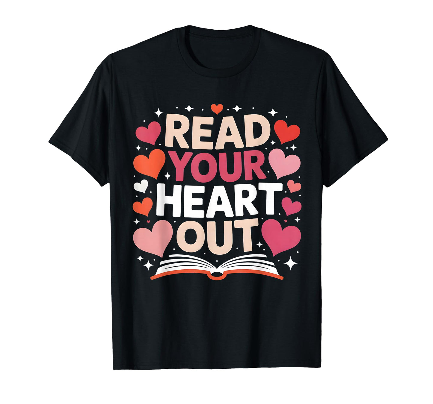 Read Your Heart Out Teacher Valentine Day Reading Book Love T-Shirt